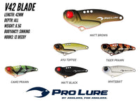 Pro Lure V42 blade