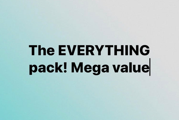 The everything pack! Mega value...